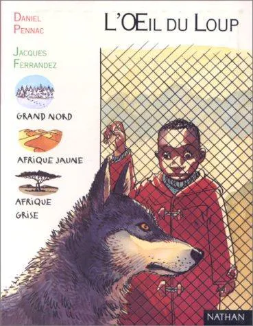Daniel Pennac: L'Œil du loup (French language, 1994, Nathan)