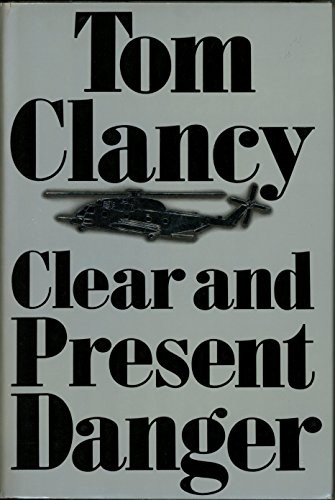 Tom Clancy: Clear and Present Danger (Hardcover, Putnam Adult)