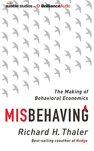 Richard Thaler, L.J. Ganser: Misbehaving (AudiobookFormat, Audible Studios on Brilliance Audio, Audible Studios on Brilliance)