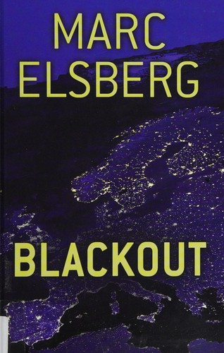 Marc Elsberg: Blackout (2017, Thorndike Press)