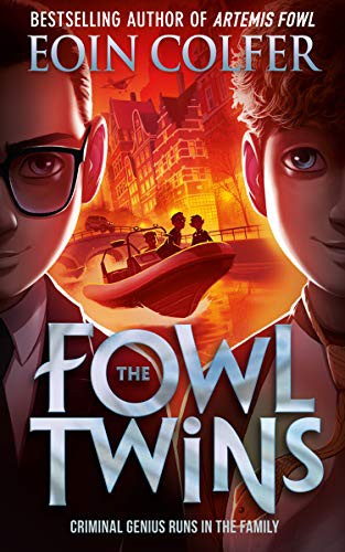 Eoin Colfer: The Fowl Twins (Hardcover, HarperCollinsChildren’sBooks)