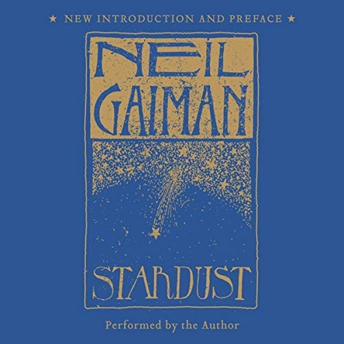 Neil Gaiman: Stardust (AudiobookFormat, HarperCollins B and Blackstone Publishing, Harpercollins)