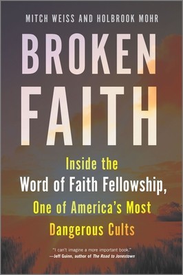 Holbrook Mohr, Mitch Weiss: Broken Faith (Hardcover, 2020, Hanover Square Press)