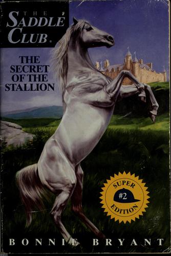 Bonnie Bryant: The secret of the stallion (1995, Bantam Books)