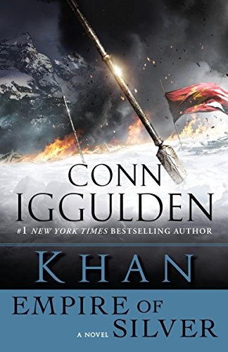 Conn Iggulden: Khan : Empire of Silver (Paperback, Bantam)