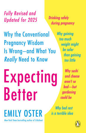 Emily Oster: Expecting better (EBook, 2025, Orion Spring)