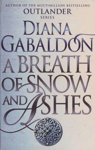 Diana Gabaldon: Breath of Snow and Ashes (2015, Penguin Random House)