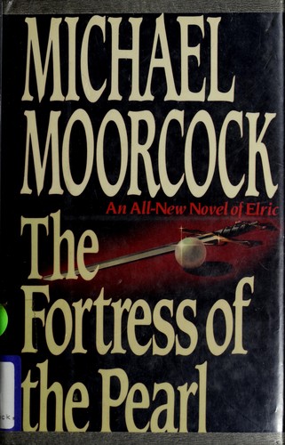 Michael Moorcock: The Fortress of the Pearl (1989, Ace Books)