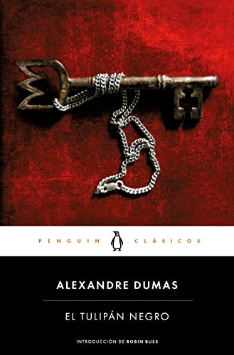 Alexandre Dumas, Julia Sabaté Font: El tulipán negro (Paperback, PENGUIN CLASICOS)