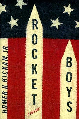 Homer H. Hickam: Rocket boys (1998, Delacorte Press)