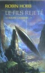 Robin Hobb: Le soldat chamane (French language, 2008, France Loisirs)