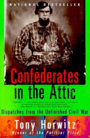 Tony Horwitz: Confederates in the Attic (1999, Vintage)