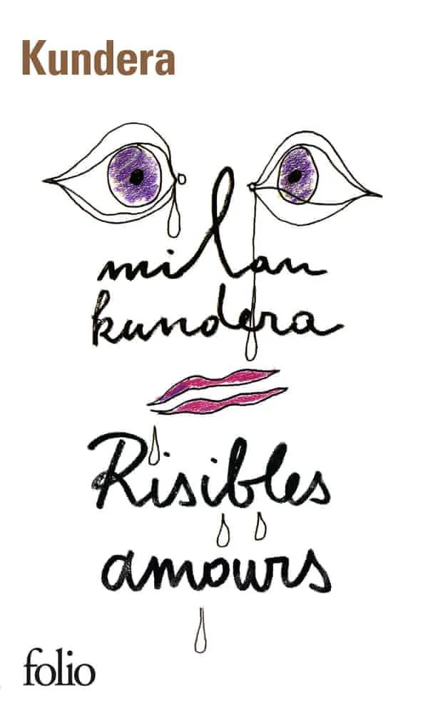 Milan Kundera: Risibles amours (French language, 2020, Éditions Gallimard)