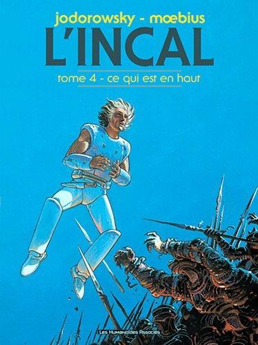 Alejandro Jodorowsky, Moebius: L'Incal Tome 4 (French language, 2011)