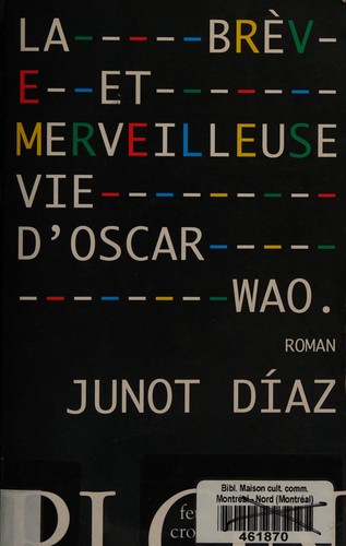 Junot Díaz: La brève et merveilleuse vie d'Oscar Wao (French language, 2009, Plon)