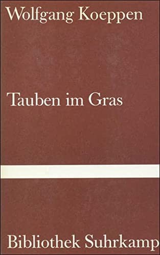 Wolfgang Koeppen: Tauben im Gras (Hardcover, German language, 1994, Suhrkamp)