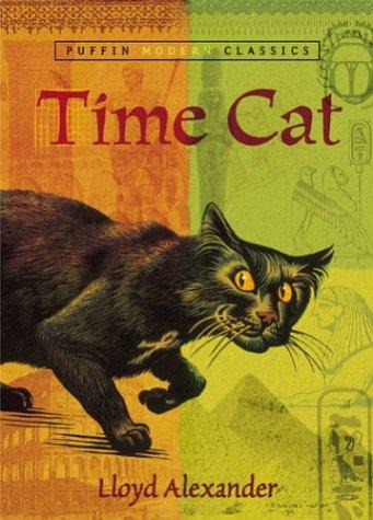 Lloyd Alexander: Time Cat (Puffin Modern Classic) (Puffin Modern Classics) (Puffin)