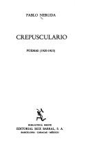 Pablo Neruda: Crepusculario (Spanish language, 1977, Seix Barral)