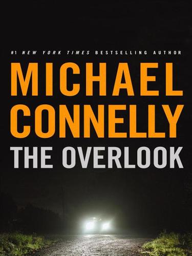 Michael Connelly: The Overlook (EBook, 2007, Little, Brown and Company)