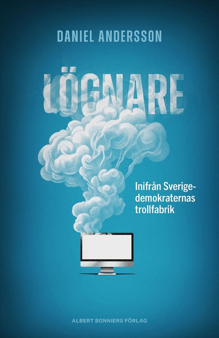 Daniel Andersson: Lögnare (Hardcover, Swedish language, 2026, Albert Bonniers förlag)