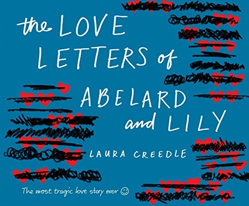 Laura Creedle: The Love Letters of Abelard and Lily (AudiobookFormat, Dreamscape Media)