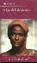 Waris Dirie: Flor del desierto (Hardcover, RBA.)