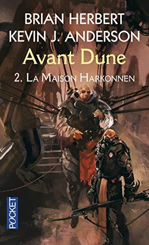 Kevin J. Anderson, Brian Herbert: La Maison Harkonnen (Avant Dune, #2) (French language, 2004, Presses Pocket)