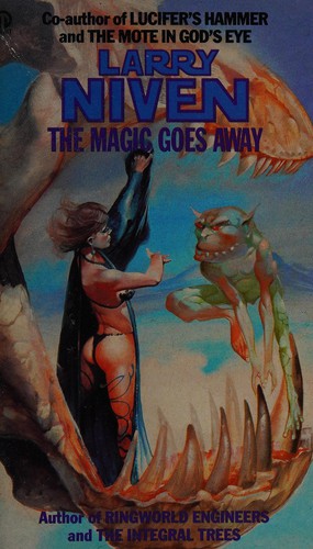 Larry Niven: The magic goes away (1982, Futura)