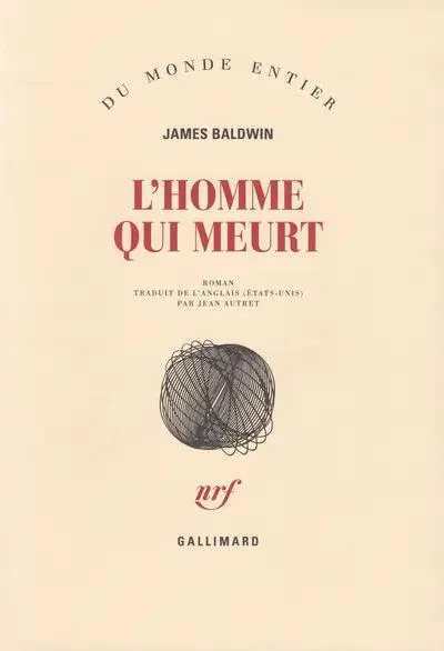 James Baldwin: L'homme qui meurt (French language, 1970, Éditions Gallimard)