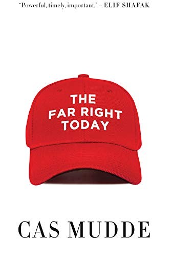 Cas Mudde: The Far Right Today (Hardcover, Wiley-Interscience, Polity)