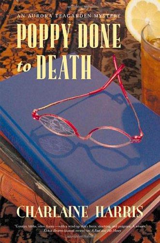 Charlaine Harris: Poppy Done to Death (2003)