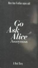 Anonymous: Go Ask Alice (Hardcover, 1999, Tandem Library)