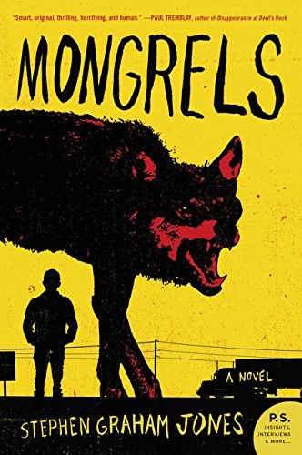 Stephen Graham Jones: Mongrels (Paperback, William Morrow Paperbacks)