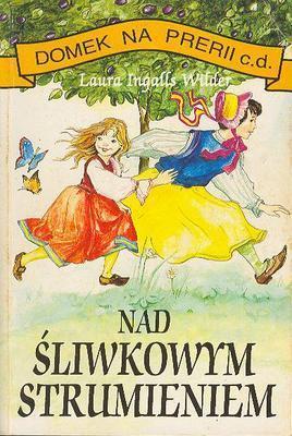 Laura Ingalls Wilder, Garth Williams: Nad Sliwkowym Strumieniem (Paperback, Polish language, 1993, Agencja KRIS)