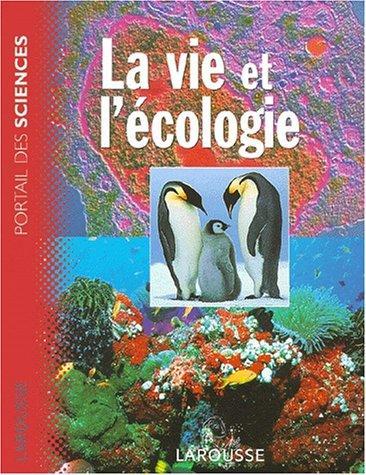 La vie et l'écologie (French language, 2000)