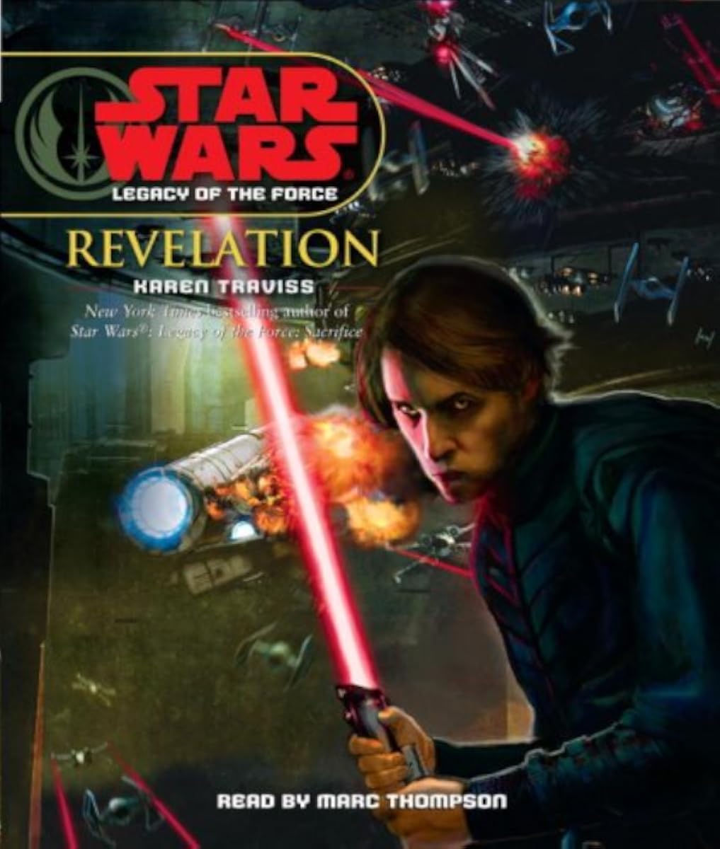 Marc Thompson, Narrator, Karen Traviss: Revelation (Star Wars Legacy of the Force #8) (AudiobookFormat, 2008, National Library Service for the Blind and Physically Handicappedd)