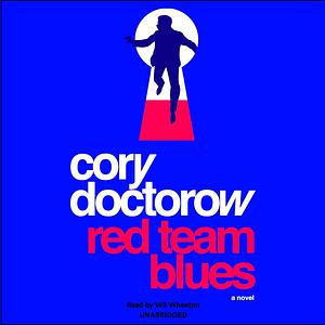 Cory Doctorow: Red Team Blues (AudiobookFormat, 2023, Cordoc-Co LLC)