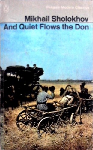 Mikhail Aleksandrovich Sholokhov: And Quiet Flows the Don (Paperback, 1967, Penguin)