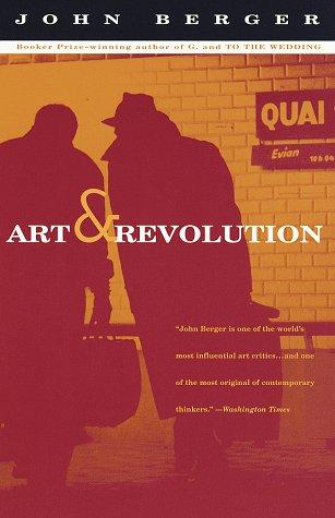 John Berger: Art and revolution (Paperback, 1997, Vintage Books)