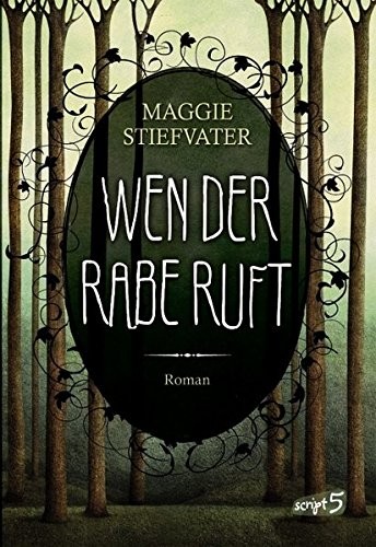 Maggie Stiefvater: Wen der Rabe ruft (German language, Loewe)