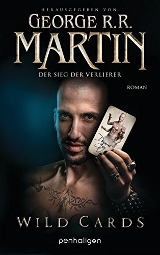 George R. R. Martin: Wild Cards - Der Sieg der Verlierer (Paperback, 2015, Penhaligon Verlag)