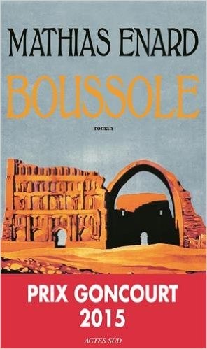 Mathias Enard: Boussole (Paperback, French language, 2015, Actes Sud)