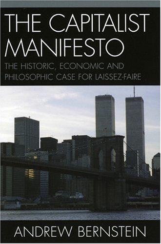Andrew Bernstein: The Capitalist Manifesto (Paperback, University Press of America)