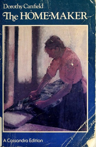 Dorothy Canfield Fisher: The home-maker (1983, Academy)