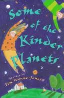 Tim Wynne-Jones: Some of the kinder planets (1995, Orchard Books)