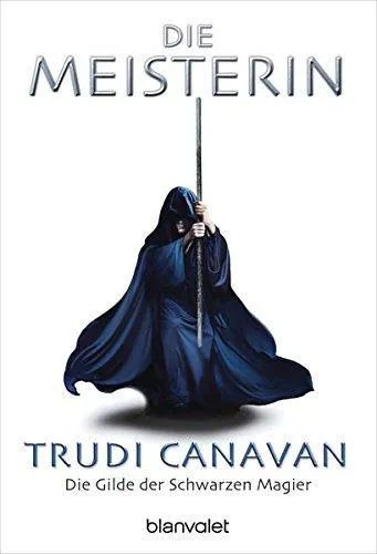 Trudi Canavan: Die Meisterin (German language, 2006, Blanvalet)