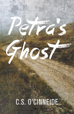 C.S. O'Cinneide: Petra's Ghost (Paperback, 2019, Dundurn)