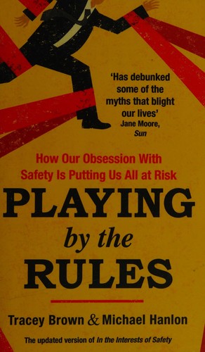 Tracey Brown, Michael Hanlon: Playing by the Rules (2016, Little, Brown Book Group Limited)