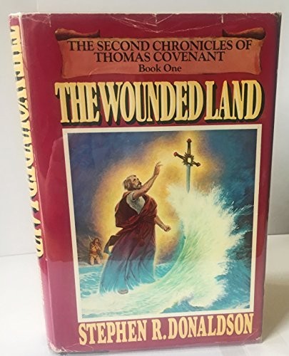 Stephen R. Donaldson: The wounded land (1980, Sidgwick & Jackson, Ballantine Books)