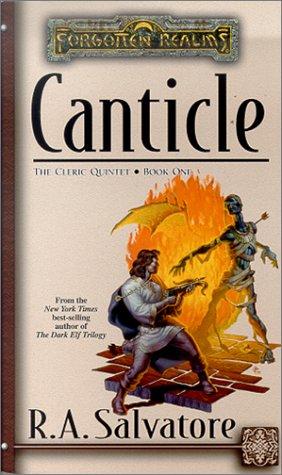 R. A. Salvatore: Canticle (Forgotten Realms Novel: Cleric Quintet) (Tandem Library)